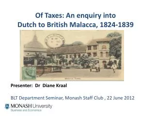Of Taxes: An enquiry into Dutch to British Malacca, 1824-1839