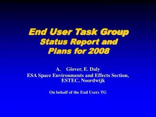 End User Task Group Status Report and Plans for 2008