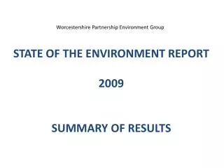 STATE OF THE ENVIRONMENT REPORT 2009 SUMMARY OF RESULTS