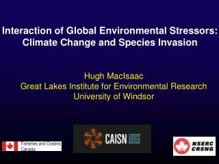 Interaction of Global Environmental Stressors: Climate Change and Species Invasion