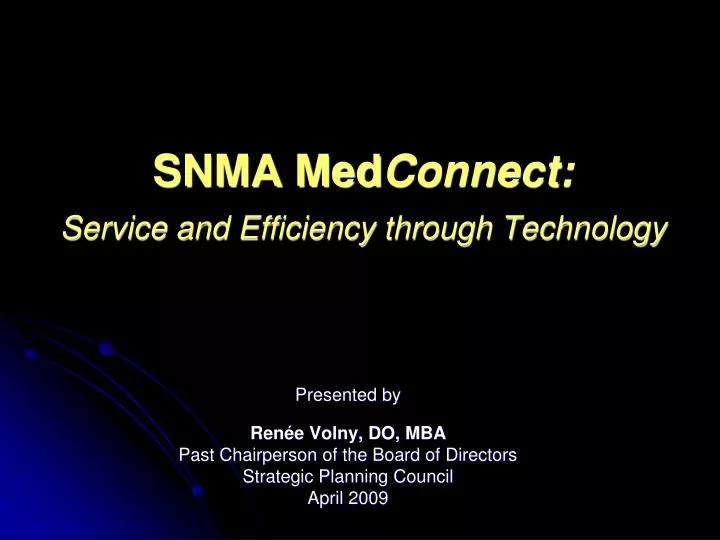 snma med connect service and efficiency through technology