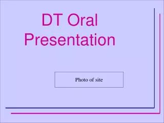 DT Oral Presentation