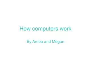 How computers work