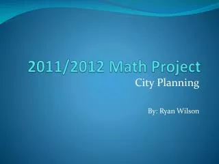 2011/2012 Math Project
