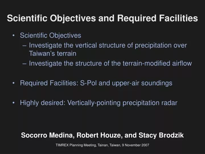 scientific objectives and required facilities