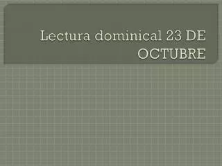 lectura dominical 23 de octubre