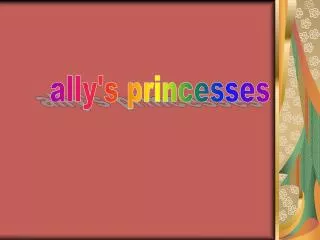 ally's princesses