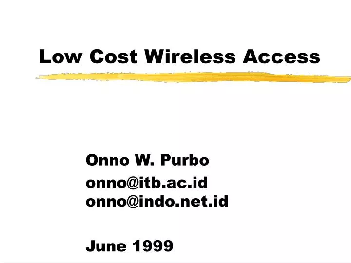 low cost wireless access