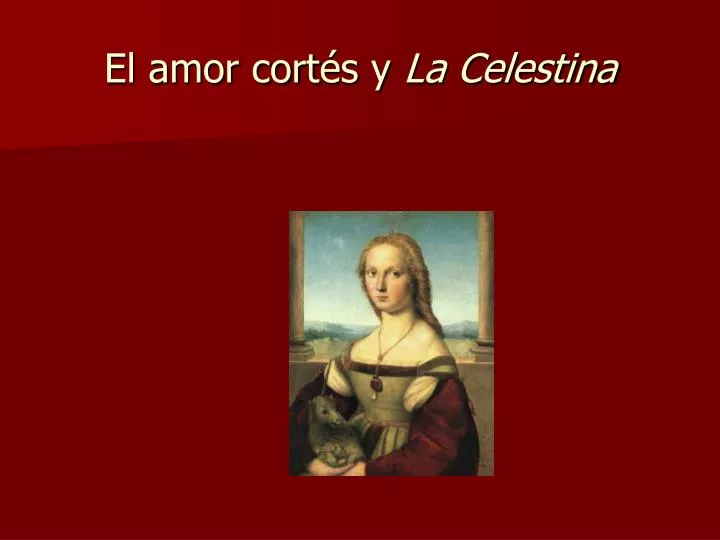 el amor cort s y la celestina