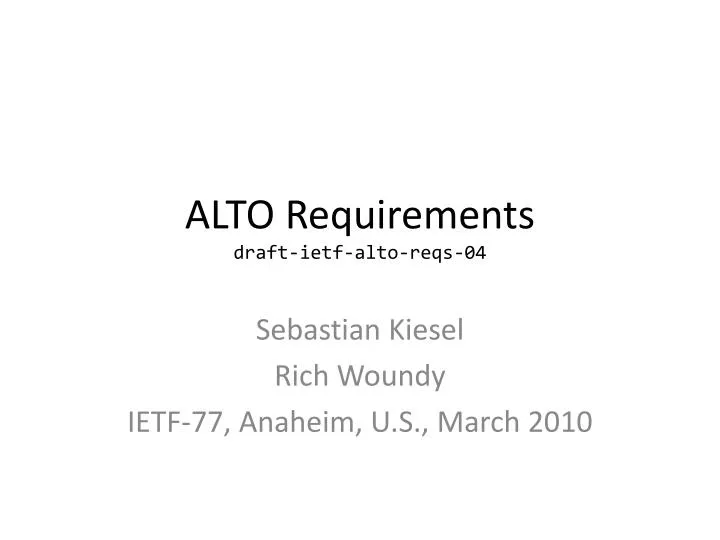 alto requirements draft ietf alto reqs 04
