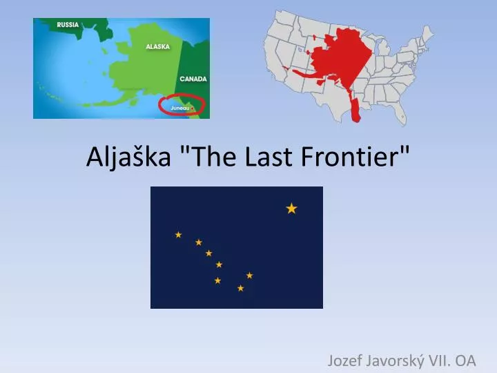alja ka the last frontier