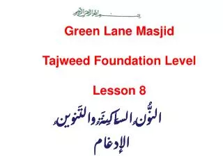 Green Lane Masjid Tajweed Foundation Level Lesson 8