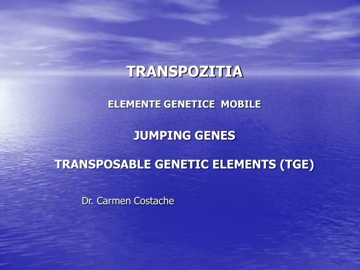 transpozitia elemente genetice mobile jumping genes transposable genetic elements tge