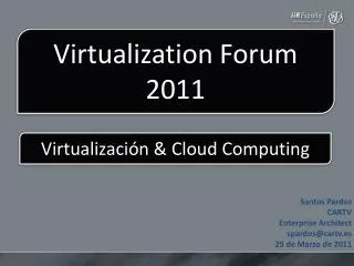Virtualization Forum 2011