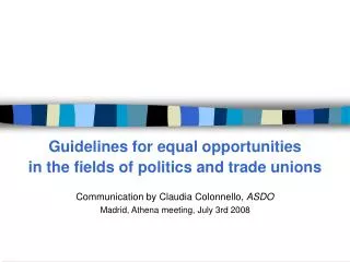 Guidelines for equal opportunities in the fields of politics and trade unions
