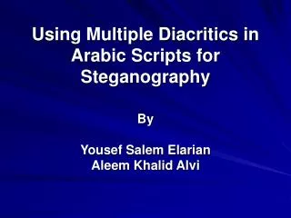 Using Multiple Diacritics in Arabic Scripts for Steganography