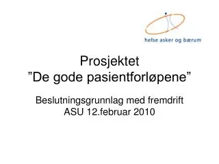 prosjektet de gode pasientforl pene