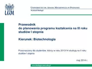 przewodnik do planowania programu kszta cenia na iii roku studi w i stopnia kierunek biotechnologia