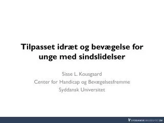 tilpasset idr t og bev gelse for unge med sindslidelser