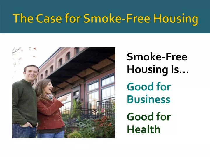 the case for smoke free housing