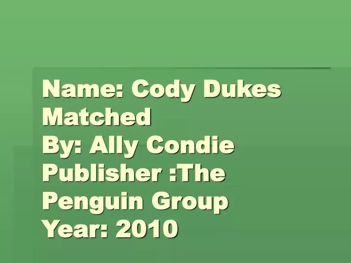name cody dukes matched by ally condie publisher the penguin group year 2010