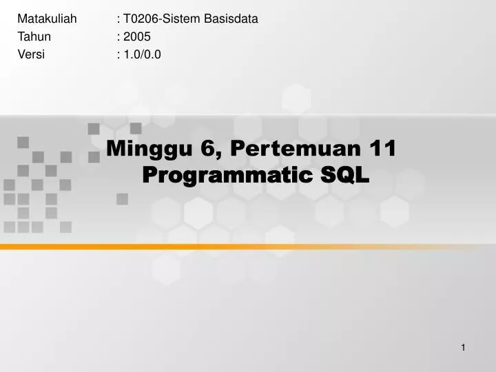 minggu 6 pertemuan 11 programmatic sql