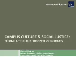 Campus Culture &amp; Social Justice: Become a True Ally for Oppressed Groups