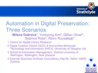Automation in Digital Preservation: Three Scenarios