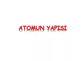 atomun yapisi