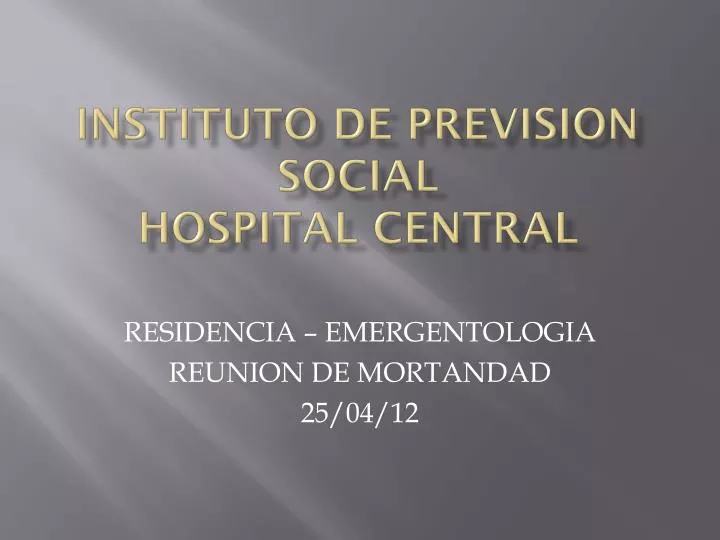 instituto de prevision social hospital central