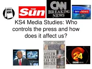 KS4 Media Studies: Who controls the press and how does it affect us?