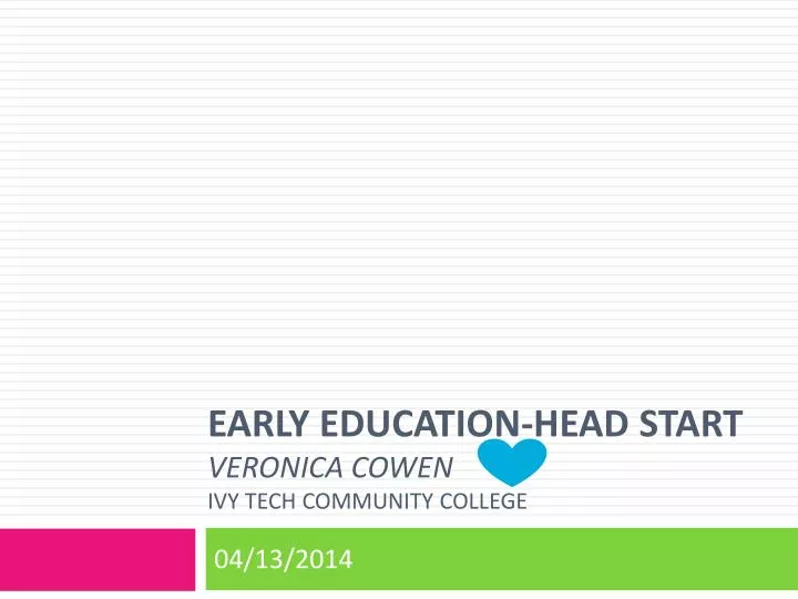 early education head start veronica cowen ivy tech community college