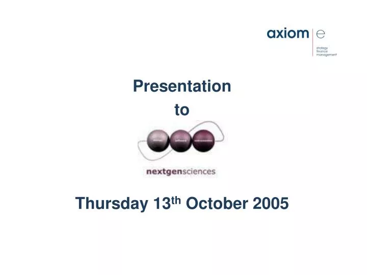 presentation to thursday 13 th october 2005