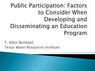 Public Participation: Factors to Consider When Developing and Disseminating an Education Program