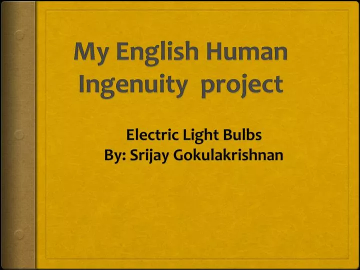 my english human ingenuity project