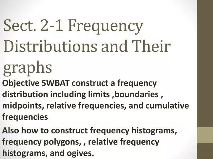 sect 2 1 frequency distributions and their graphs