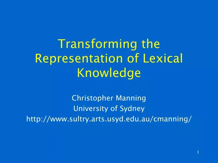 transforming the representation of lexical knowledge