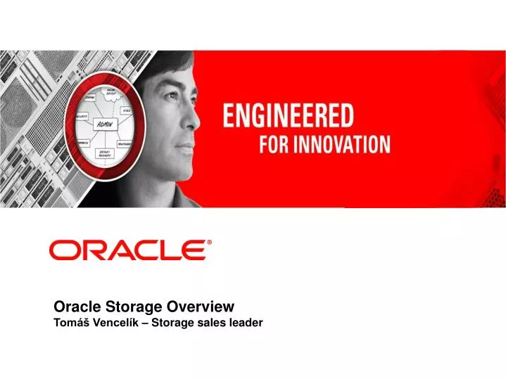 oracle storage overview tom vencel k storage sales leader