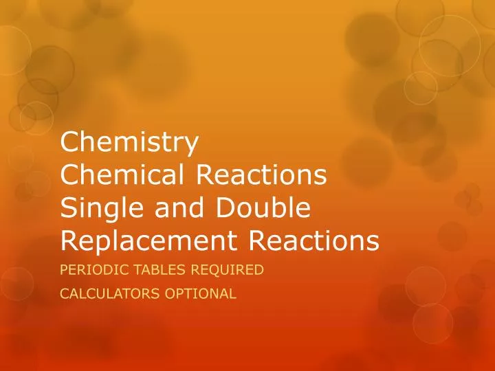 chemistry chemical reactions single and double replacement reactions