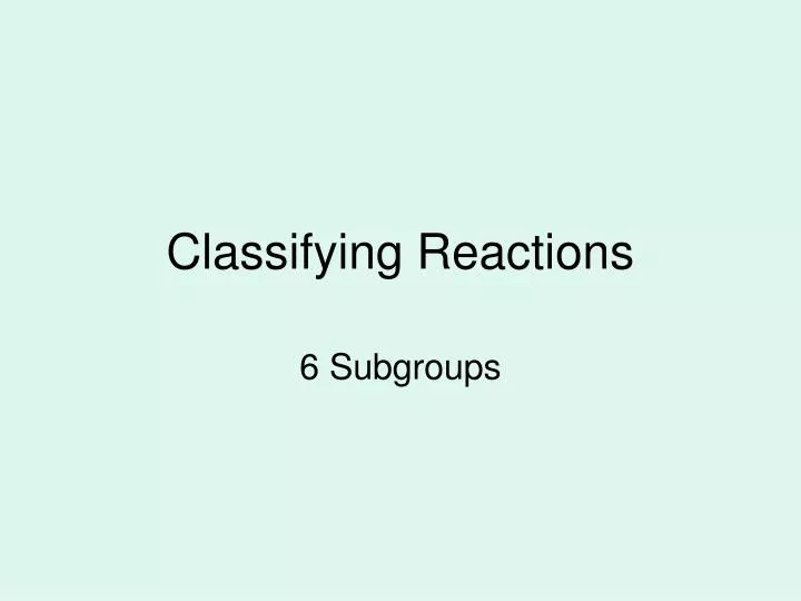 classifying reactions