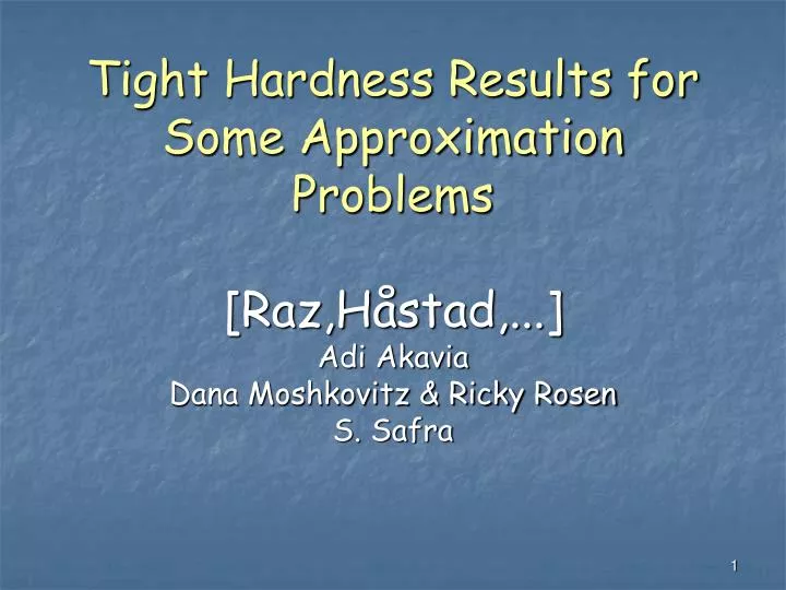 tight hardness results for some approximation problems raz h stad