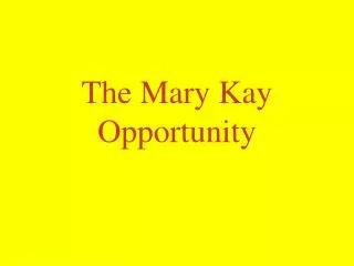 The Mary Kay Opportunity