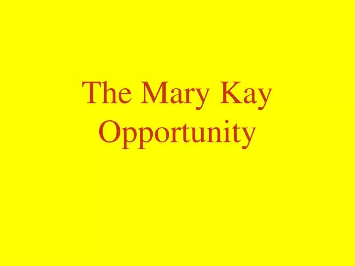 the mary kay opportunity
