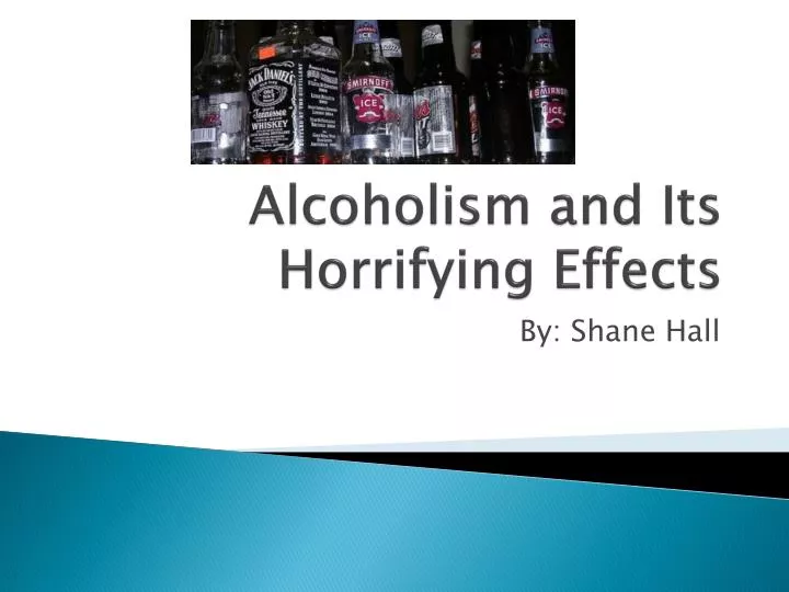 alcoholism and its horrifying effects