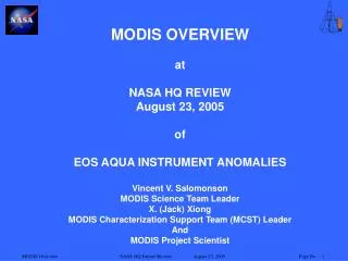 MODIS OVERVIEW at NASA HQ REVIEW August 23, 2005 of EOS AQUA INSTRUMENT ANOMALIES