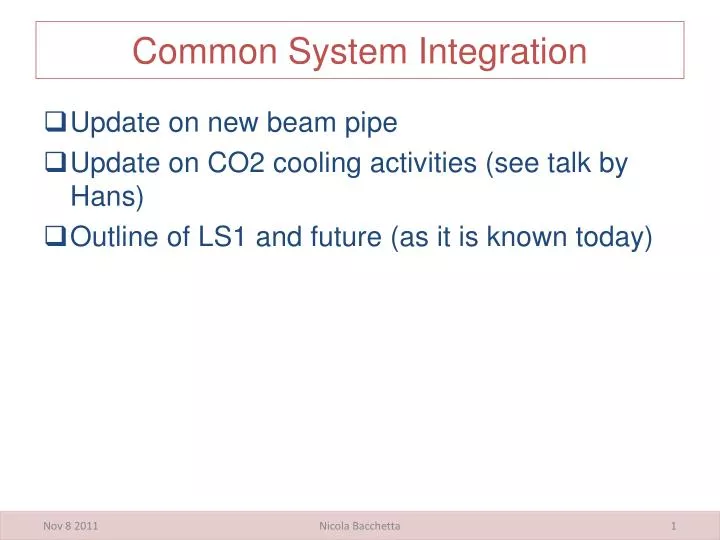 common system integration