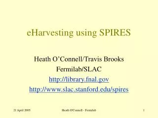 eHarvesting using SPIRES