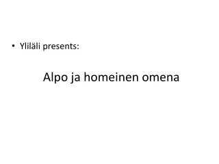 alpo ja homeinen omena