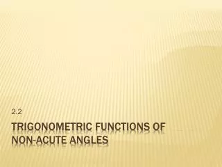 Trigonometric Functions of Non-Acute Angles