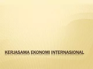 kerjasama ekonomi internasional